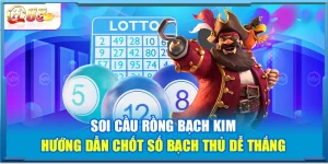 Soi Cầu Rồng Bạch Kim – Hướng Dẫn Chốt Số Bạch Thủ Dễ Thắng