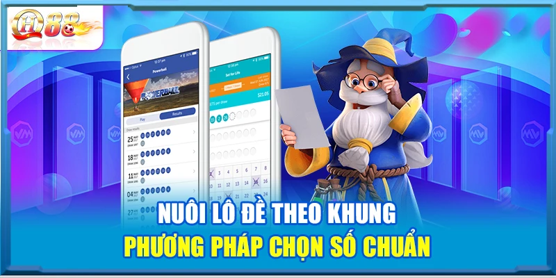 Nuôi Lô Đề Theo Khung – Phương Pháp Chọn Số Chuẩn