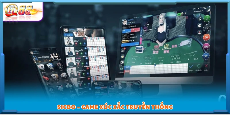 Sicbo – Trò chơi xúc xắc cổ điển được yêu thích